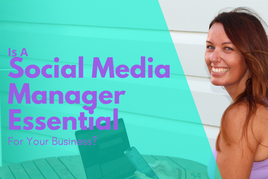 is a social media manager essential for your business